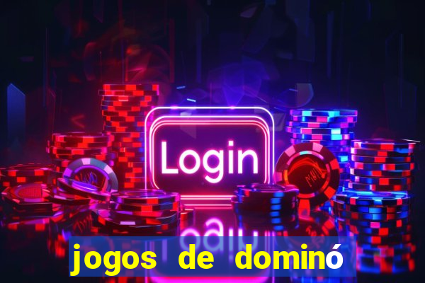 jogos de dominó valendo dinheiro