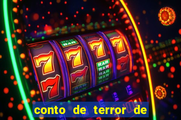 conto de terror de 15 linhas