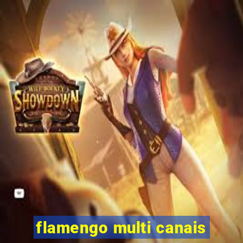 flamengo multi canais