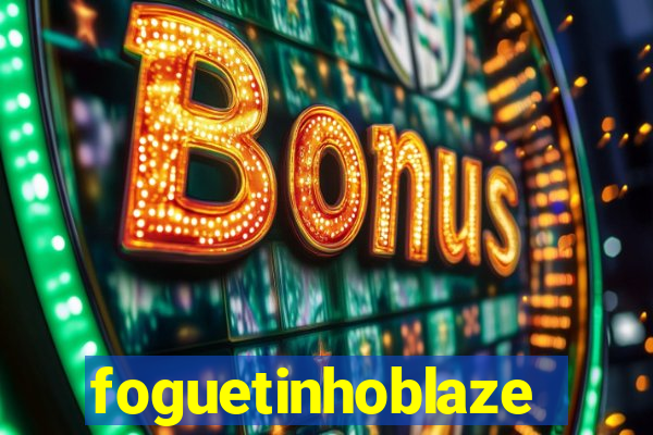 foguetinhoblaze