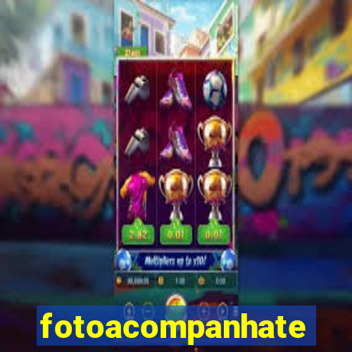 fotoacompanhate
