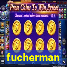 fucherman