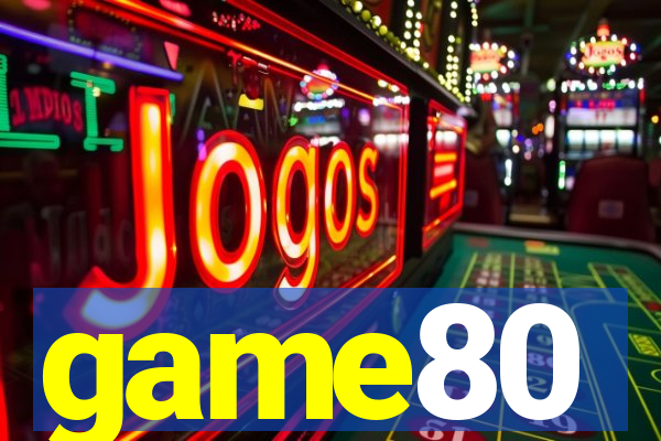 game80