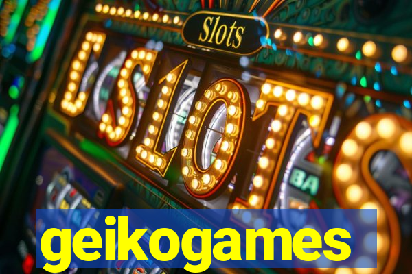 geikogames