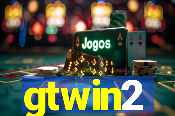 gtwin2