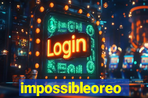 impossibleoreo