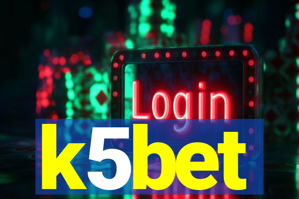 k5bet