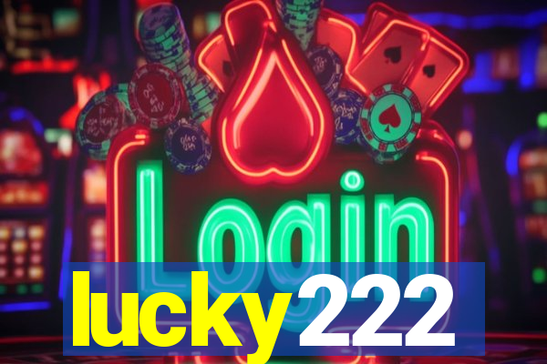 lucky222