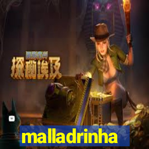 malladrinha