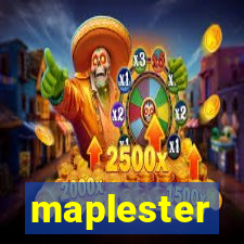 maplester