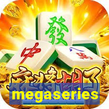 megaseries
