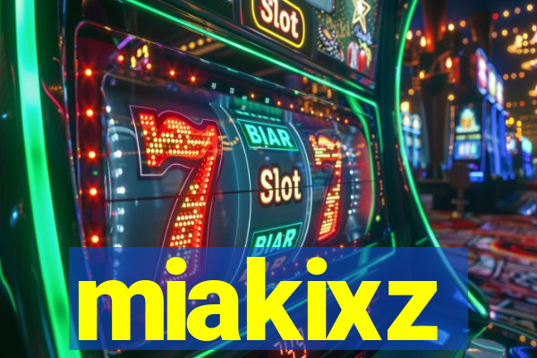 miakixz