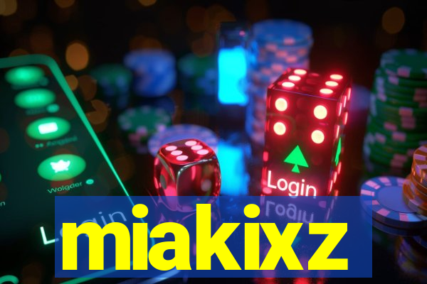 miakixz