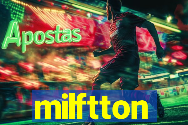 milftton