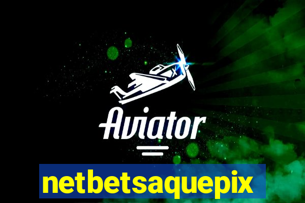 netbetsaquepix