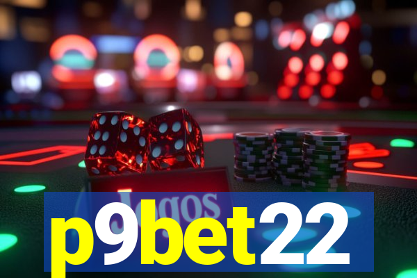 p9bet22