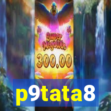 p9tata8