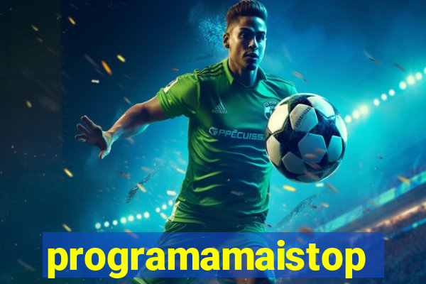 programamaistop