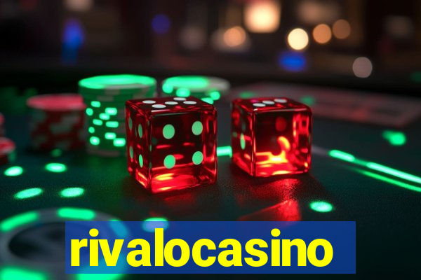 rivalocasino