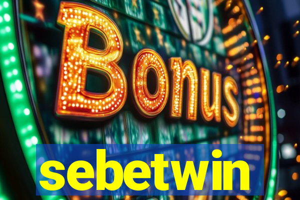 sebetwin