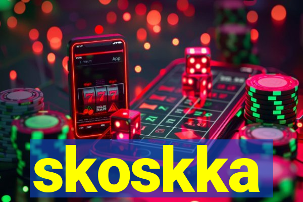 skoskka