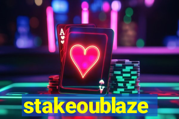 stakeoublaze