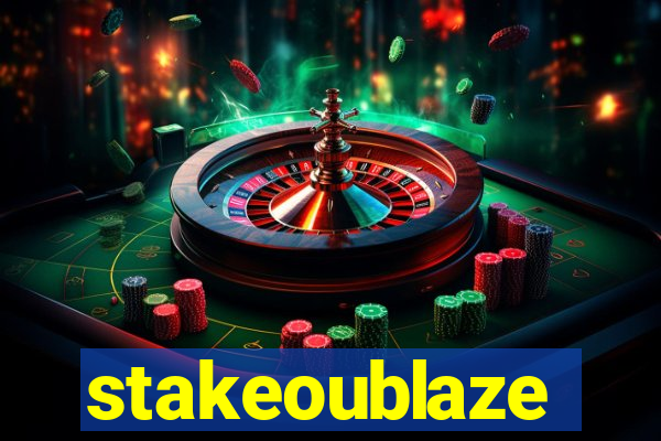stakeoublaze