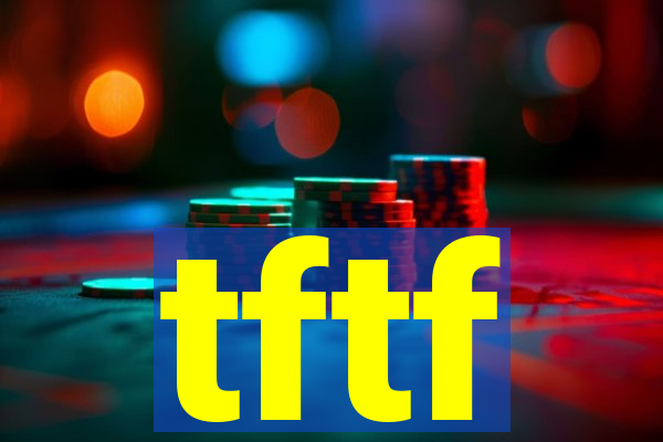 tftf