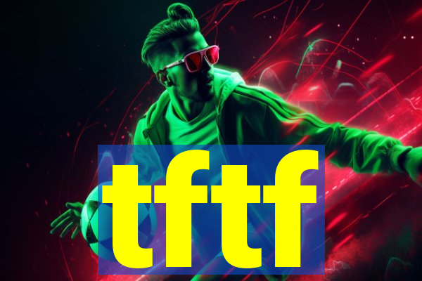 tftf