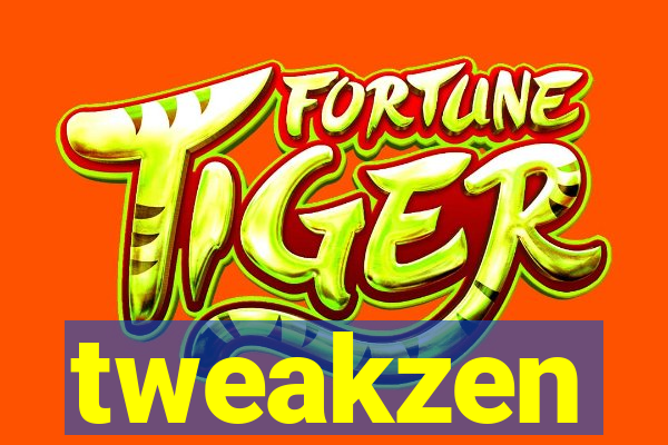 tweakzen