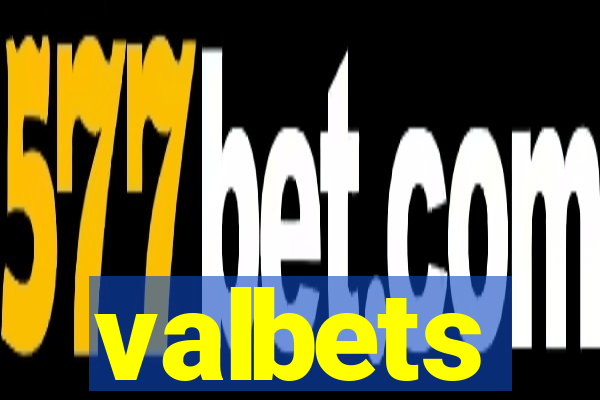 valbets