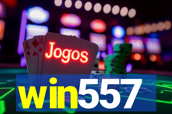 win557
