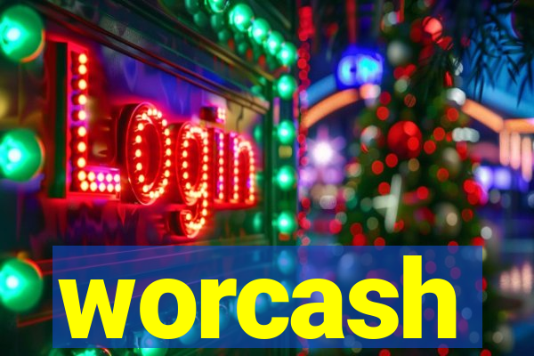 worcash