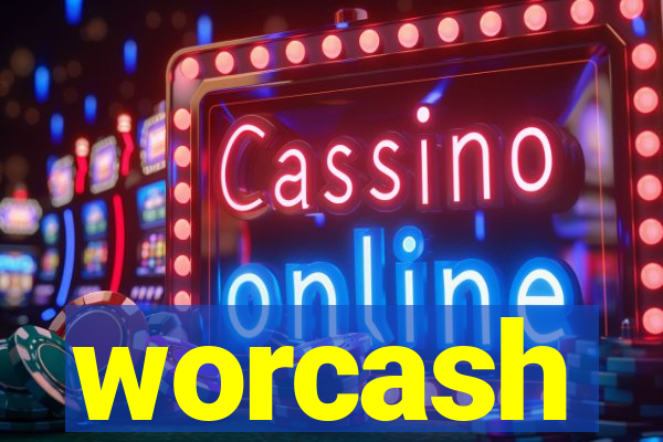 worcash
