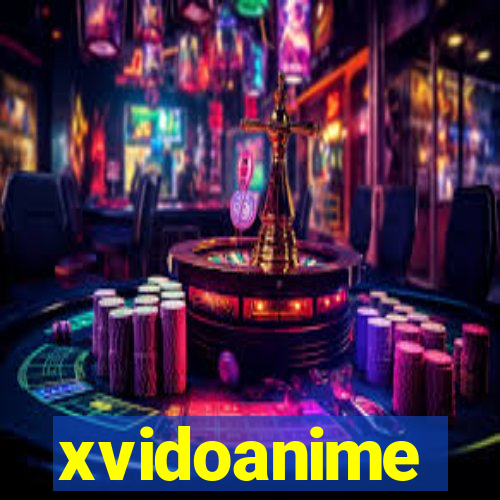 xvidoanime