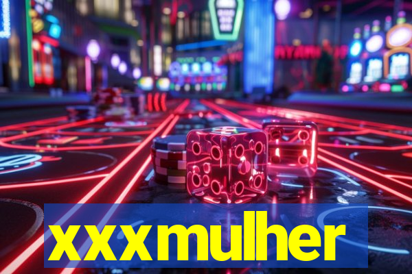 xxxmulher