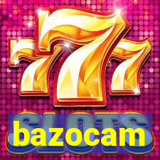 bazocam