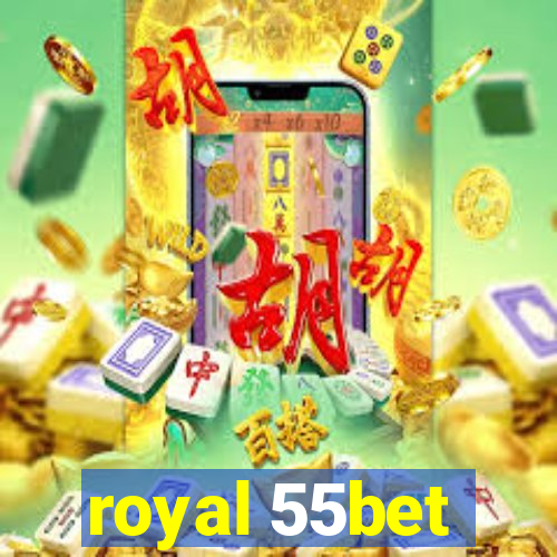 royal 55bet
