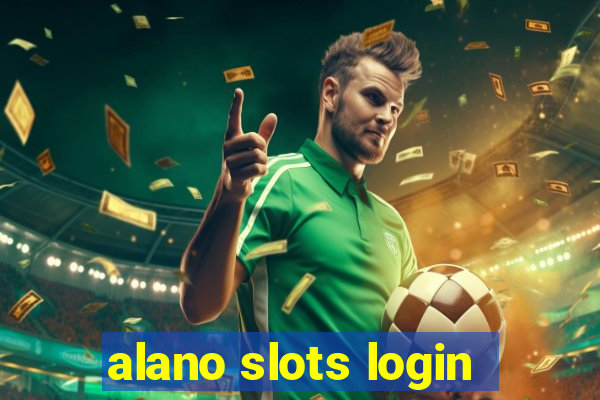 alano slots login