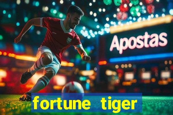 fortune tiger grátis dinheiro infinito