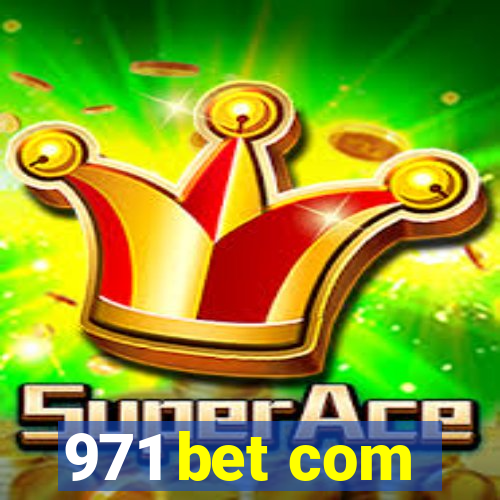 971 bet com