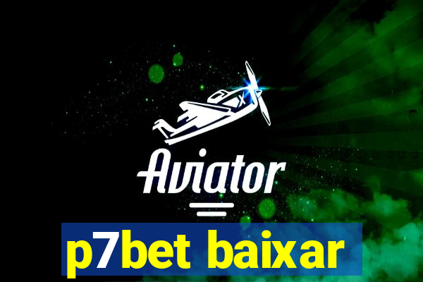 p7bet baixar