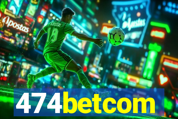 474betcom