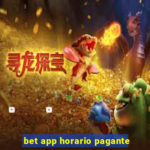 bet app horario pagante