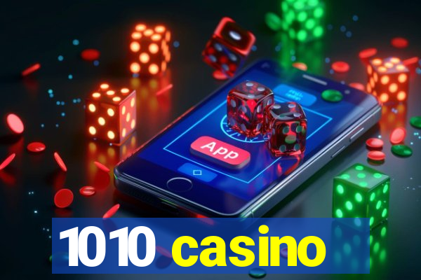 1010 casino
