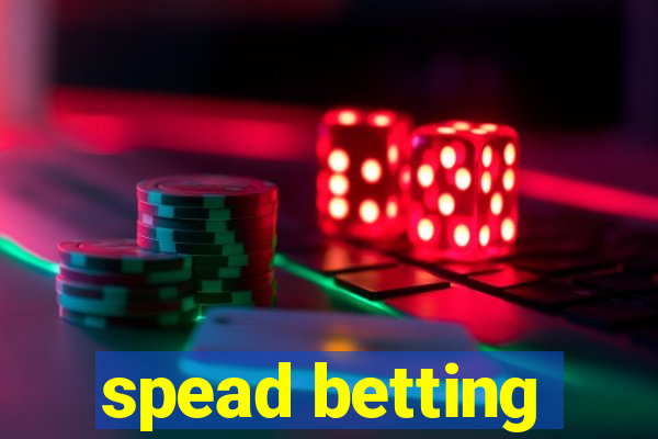 spead betting