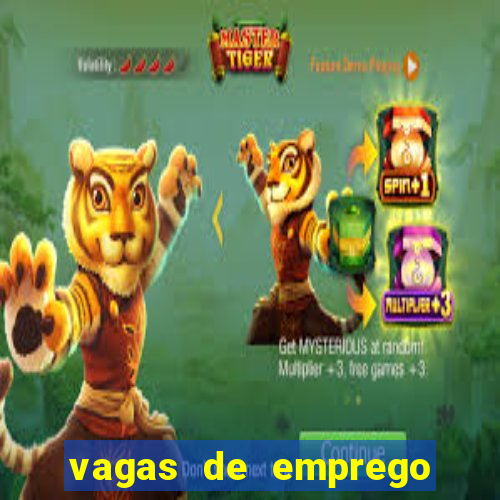 vagas de emprego brumado bahia