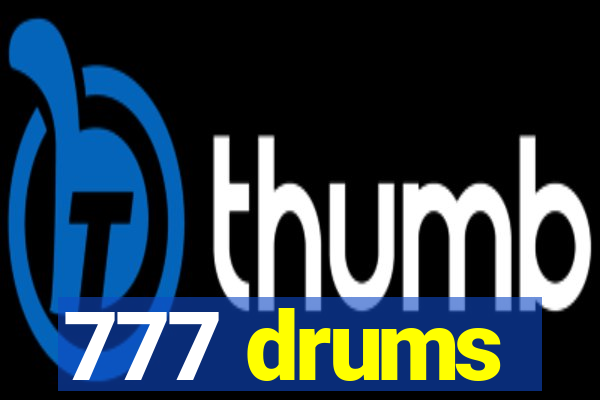 777 drums