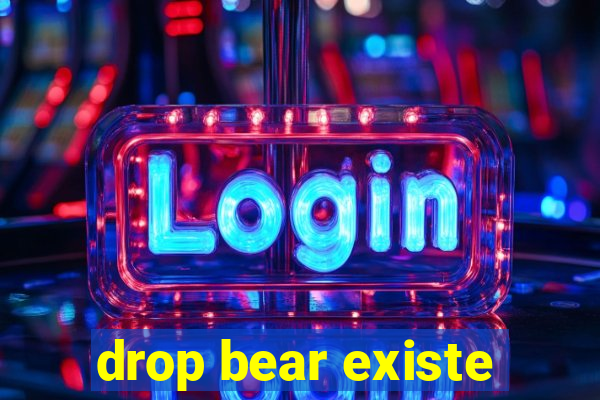drop bear existe