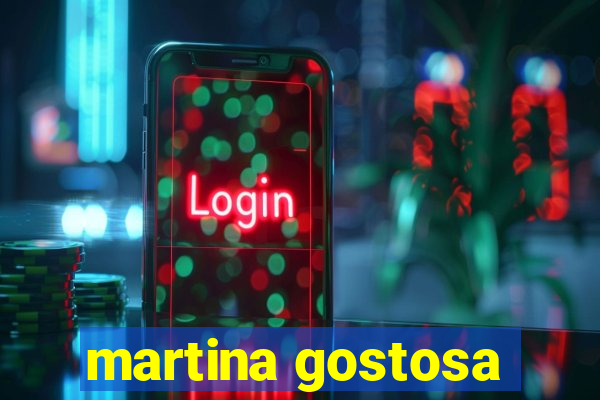 martina gostosa